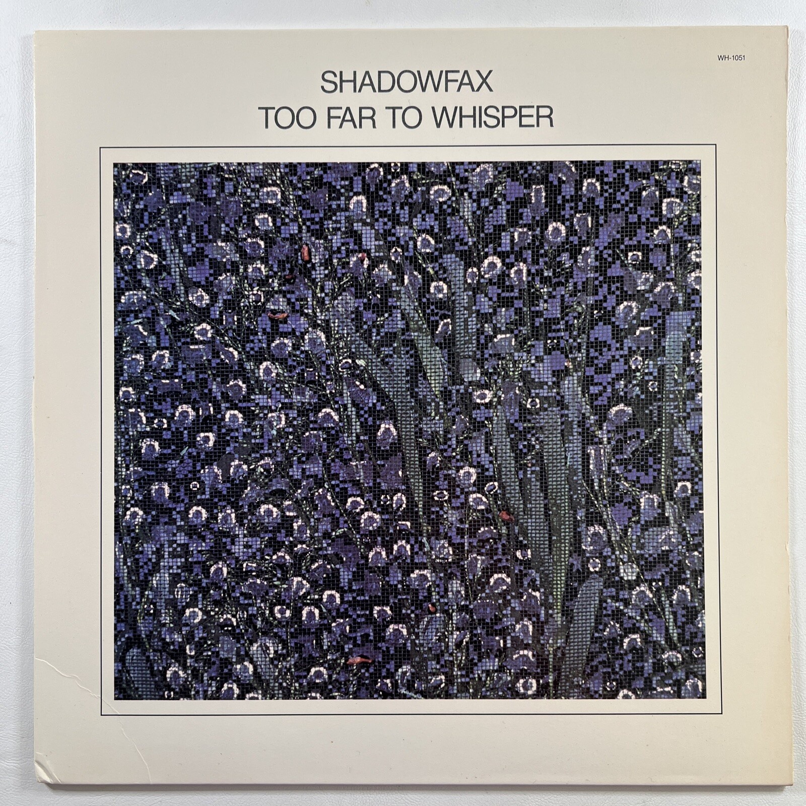 Shadowfax “Too Far to Whisper” LP/Windham Hill WH-1051 (NM) 1986
