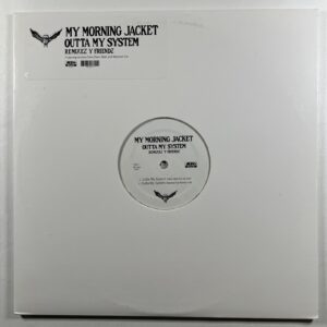 My Morning Jacket “Outta My System (Remixes Y Friends)” Single 12”/ATO (EX) 2012