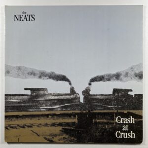 The Neats “Crash At Crush” LP/Coyote Records TTC87112 (EX) Gateway 1987