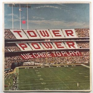 Tower Of Power - We Came To Play Vinyl LP Columbia JC 34906 EX 1978 Funk Soul