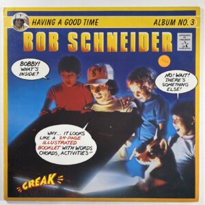 BOB SCHNEIDER “Having A Good Time” LP/EMI ST6504 (EX) Booklet Canada 1983