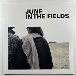 June in the Fields “Self-Titled” LP/Fidelio (NM) 2013 Canada Insert 180g