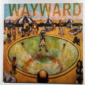 The Wayward “Overexposure” LP/Magic Bullet Records (EX) 2008 Yellow Insert