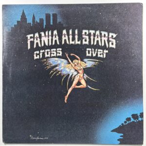 Fania All Stars - Cross Over LP Columbia JC 36109 NM 1979 White Promo