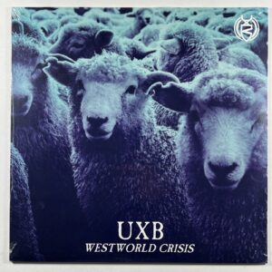 UXB “Westworld Crisis” LP/Demons Run Amok DRA190 (Sealed) Germany 2020 Punk Rock