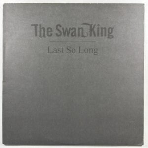 The Swan King - Last So Long LP War Crime WRD-005 EX 180g