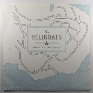 The Heligoats - Back To The Lake LP Grey Day Records GDP-080 Ltd Ed 2016 Blue