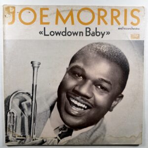 Joe Morris And His Orchestra – Lowdown Baby LP Jukebox Lil JB610 VG+ Sweden Mono
