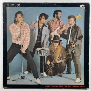 Crazy Cavan And The Rhythm Rockers “Mr Cool” LP/Charly Records CR30203 (EX) 1979