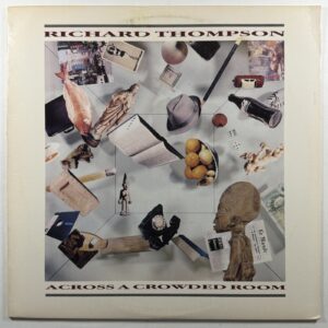 Richard Thompson - Across A Crowded Room LP Polydor VG+ 1985
