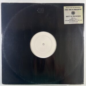 The Soup Dragons “Soft As Your Face” Single 12”/Raw TV RTV 124 (EX) White Promo