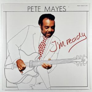 Pete Mayes “I’m Ready” LP/Double Trouble TX-3013 (NM) 1986 Netherlands Blues