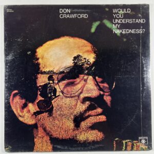 Don Crawford “Would You Understand My Nakedness?” LP/Roulette SR42055 (Sealed)