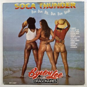 Byron Lee & The Dragonaires “Soca Thunder” LP/Dynamic DY.3457 (VG+) 1987 Jamaica