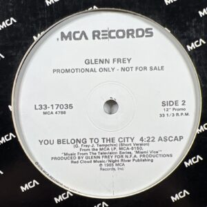 Glenn Frey “You Belong To The City” Single 12”/MCA L33-17035 (EX) White Promo