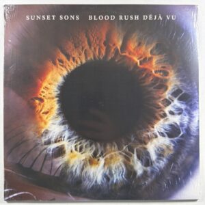 Sunset Sons - Blood Rush Deja Vu LP Bad Influence LC 30596 Sealed 2019 EU