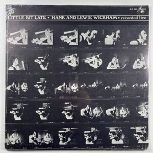 HANK & LEWIE WICKHAM “Little Bit Late Recorded Live” LP/Starday SLP 462 (Sealed)
