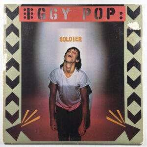 Iggy Pop - Soldier LP Arista Records AL 5-8172 VG+ 1980 Punk New Wave