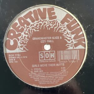 Grandmaster Slice & Izzy Chill “Girls Move Their Butts” Single 12” (EX)