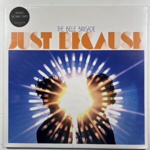 Belle Brigade “Just Because” LP/ATO Records ATO021P (Sealed) 2014 Includes CD