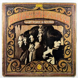 Buffalo Springfield -Last Time Around LP Atco SD33-256 VG+ 1968 Gatefold Young