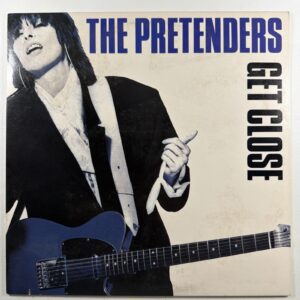The Pretenders - Get Close LP Sire 1-25488 EX 1986 Hymn To Her