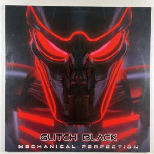 Glitch Black “Mechanical Perfection” LP/Ship To Shore (EX) Ltd Ed 2020 Red