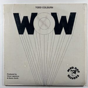 TODD COLBURN “Wow” LP/Mad Dog Records MDR 2040 (VG+) Shrinkwrap 1987