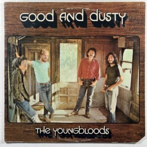 The Youngbloods “Good And Dusty” LP/WB BS 2566 (EX) White Label Promo 1971