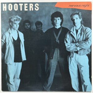 Hooters - Nervous Night LP Columbia FC-39912 NM 1985 And We Danced