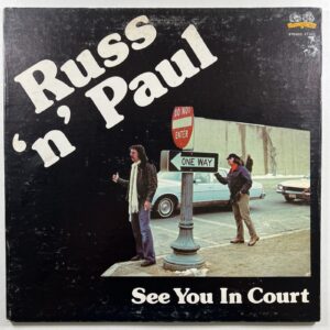 Russ N' Paul “See You In Court” LP/Buffalo Records ST-002 (VG+) Promo 1979