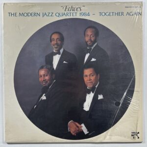 The Modern Jazz Quartet 1984 “Together Again - Echoes” LP/Pablo (NM) Shrinkwrap