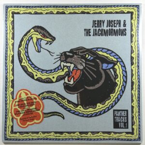 Jerry Joseph & The Jackmormons - Panther Tracks Vol. 1 LP World Will Turn 2025