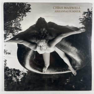 Chris Maxwell - Arkansas Summer LP Max Record MR094 Sealed 2015 Rock