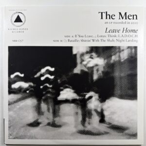 The Men - Leave Home LP Sacred Bones Records SBR-057 NM 2011 Garage Rock