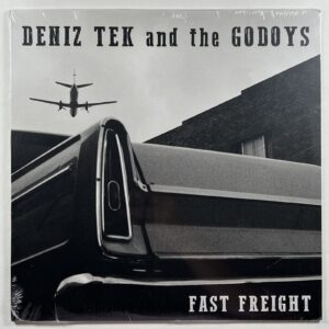 Deniz Tek And The Godoys “Fast Freight” LP/Career Records CLP 3001 (Sealed) 2019