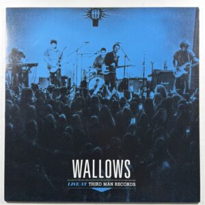 Wallows - Live At Third Man Records LP Third Man TMR-557 EX 2018