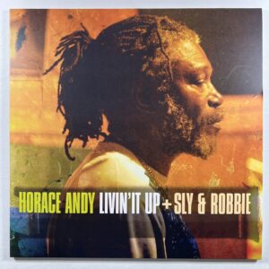 Horace Andy “Livin’ It Up” + Sly & Robbie LP/Tabou1 TB1-139 (NM) 2024 RSD 180g