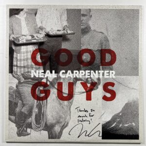 Neal Carpenter “Good Guys” LP/Tekton (EX) Lim. Edit. Autographed Red 2017
