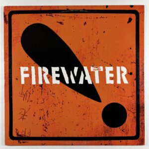 Firewater “International Orange!” LP/Bloodshot BS183 (EX) 2012