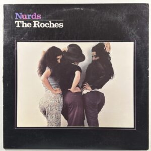 The Roches - Nurds LP Warner Bros BSK 3475 EX 1980