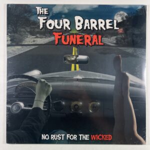 The Four Barrel Funeral “No Rust For The Wicked” LP/Hell Station (LP) 2019