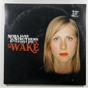 Nora Jane Struthers & the Party Line “Wake” 2LP/Blue Pig BPM4444 (EX) 180g Etch