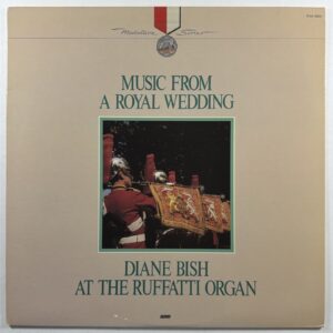 Diane Bish - Music From A Royal Wedding LP Word WSB-8869 NM 1981