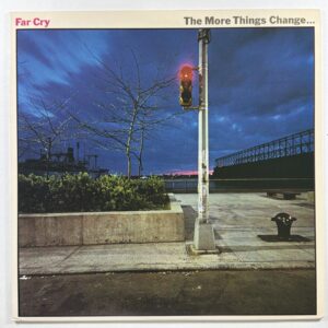 Far Cry - The More Things Change … LP Columbia NJC 36286 NM 1980 White Promo