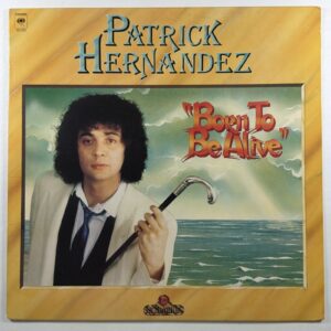 Patrick Hernandez - Born To Be Alive LP Columbia 36100 NM White Label Promo 1979