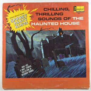 Chilling, Thrilling Sounds of The Haunted House LP Disneyland 1257 EX 1964