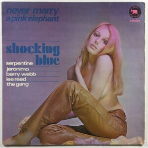 Shocking Blue - Never Marry A Pink Elephant LP Pink Elephant 888.004 NM 1970 UK