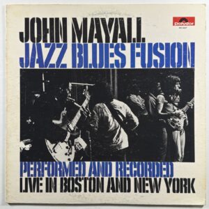 John Mayall - Jazz Blues Fusion Live In Boston & NYC LP Polydor PD-5027 VG+ 1972