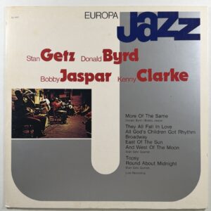 Stan Getz, Donald Byrd, Bobby Jaspar, Kenny Clarke LP Europa Jazz 1981 NM Italy
